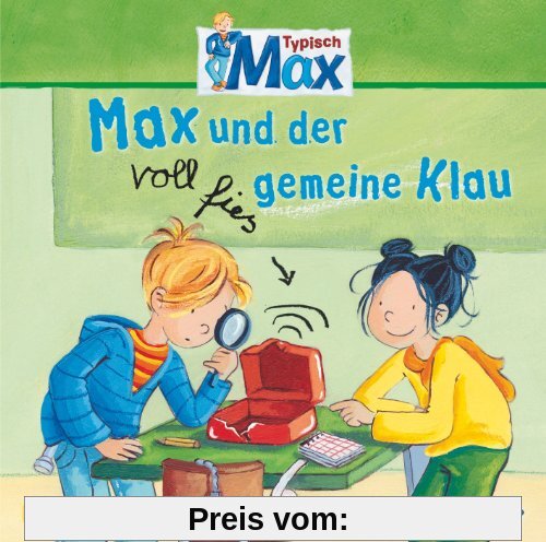 Max und der voll fies gemeine Klau: 1 CD (Typisch Max, Band 1)